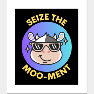 Seize The Mooment | Cute Cow Pun Posters and Art